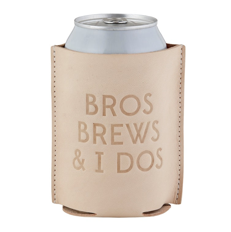 Bros, Brews & I Dos Leather Coozie