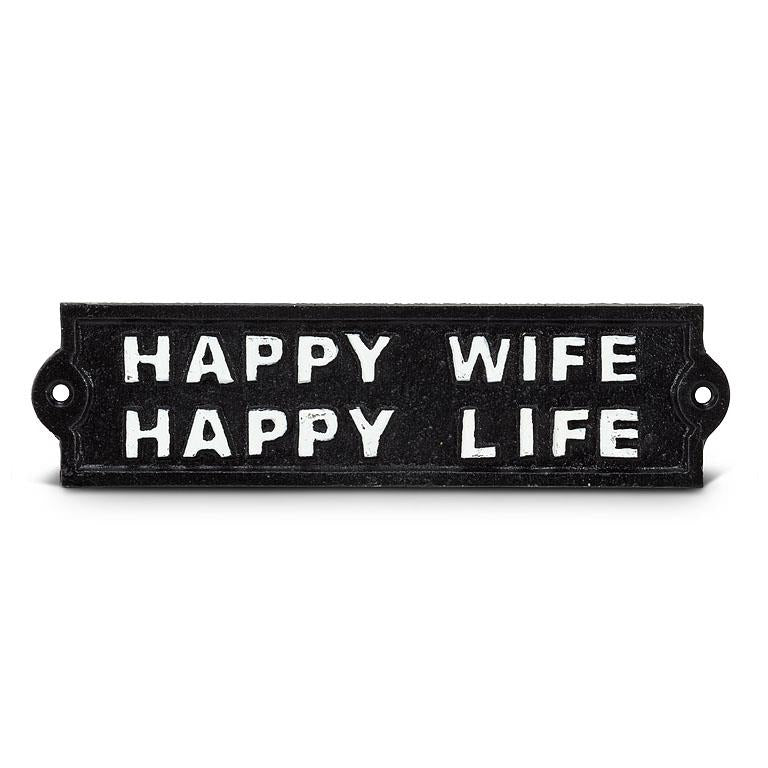 Happy Wife, Happy Life Sign